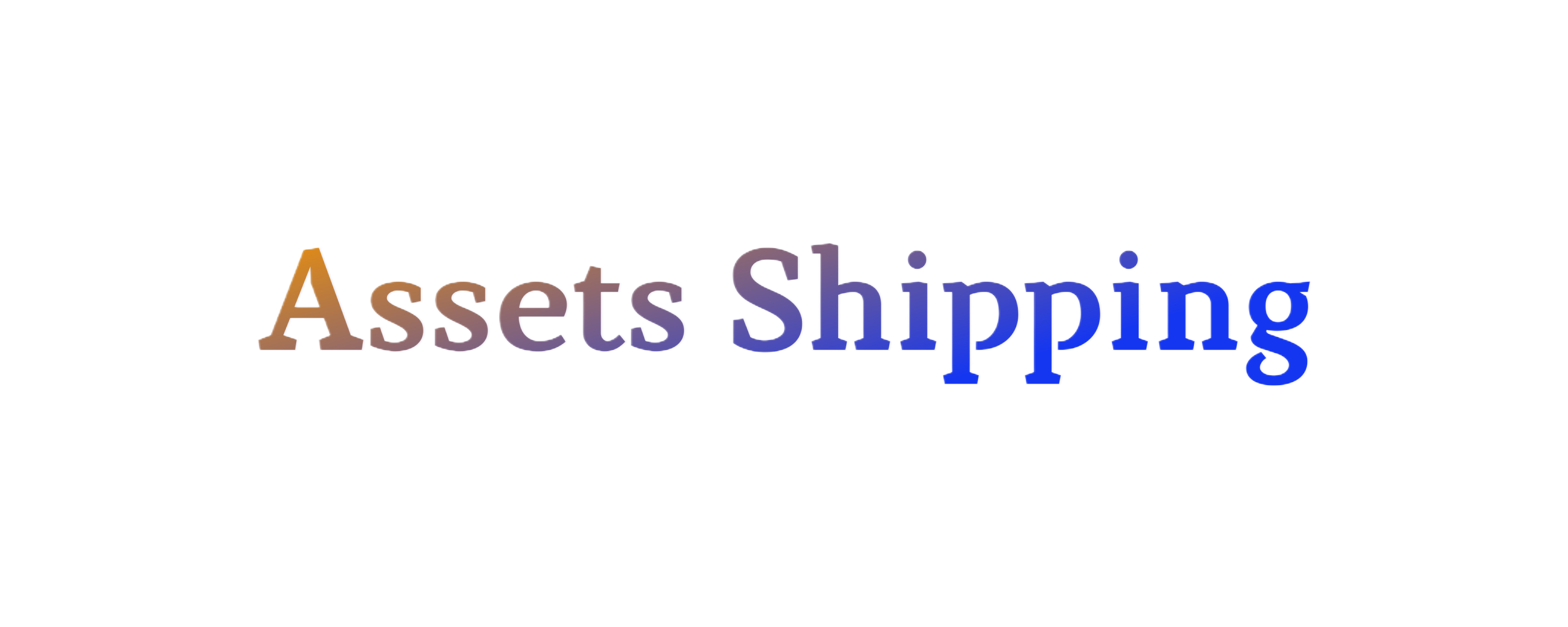 Assets Ship